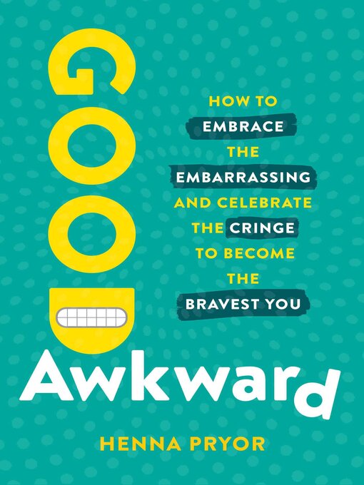 Title details for Good Awkward by Henna Pryor - Available